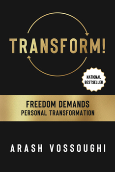 Paperback Transform!: Freedom Demands Personal Transformation Book