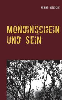 Paperback Mondinschein und Sein: Fantasy-Horror-Nachtgeschichten. Ruf der Mondin . [German] Book