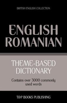 Paperback Theme-based dictionary British English-Romanian - 3000 words Book