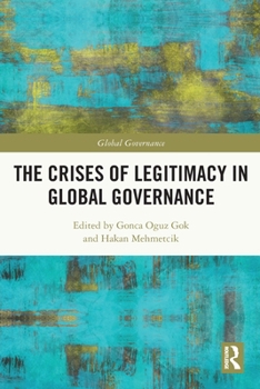 Paperback The Crises of Legitimacy in Global Governance Book