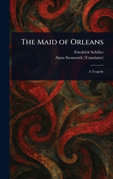 Hardcover The Maid of Orleans Book