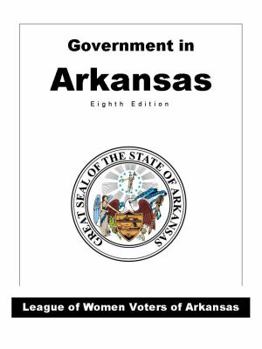 Unknown Binding GOVERNMENT IN ARKANSAS, EIGHT EDITION (2009 EDITION) Book