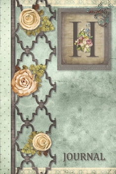 Paperback H Journal: Vintage Shabby Roses Journal, personalized monogram initial H blank lined notebook - Decorated interior pages Book