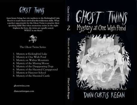 The Mystery of One Wish Pond - Book #2 of the Ghost Twins