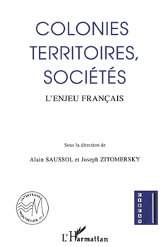 Paperback Colonies, territoires, sociétés: L'enjeu français [French] Book