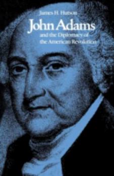 Paperback John Adams and the Diplomacy of the American Revolution Book