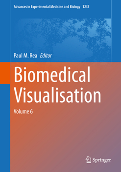 Hardcover Biomedical Visualisation: Volume 6 Book