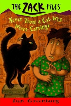 Paperback Zack Files 07: Never Trust a Cat Who Wears Earrings Book