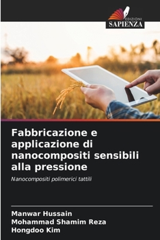 Paperback Fabbricazione e applicazione di nanocompositi sensibili alla pressione [Italian] Book