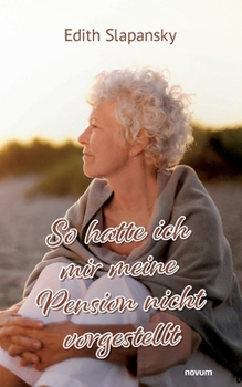 Paperback So hatte ich mir meine Pension nicht vorgestellt [German] Book
