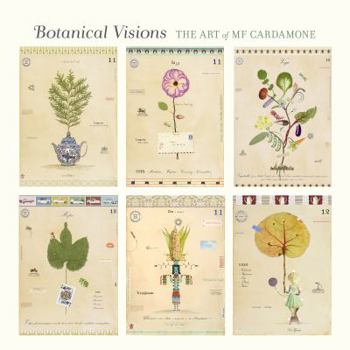 Hardcover Botanical Visions: The Art of Mf Cardamone Book