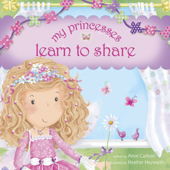 Hardcover My Princesses Learn to Share Book