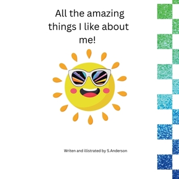 Paperback All the amazing things I like about me Book