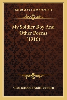 My Soldier Boy And Other Poems (1916)