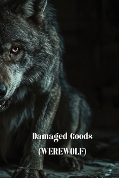 Paperback Damaged Goods (WEREWOLF) Book