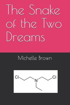 Paperback The Snake of the Two Dreams Book