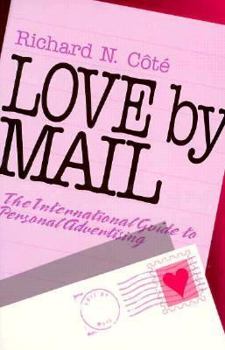 Paperback Love by Mail: The International Guide to Personal Advertising Book
