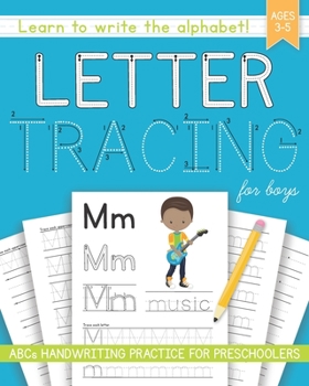 Paperback Letter Tracing For Boys: ABCs Handwriting Practice for Preschoolers Ages 3-5 Book