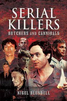 Paperback Serial Killers: Butchers and Cannibals Book