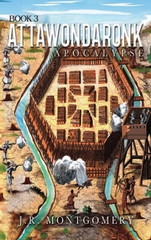 Hardcover Attawondaronk: Apocalypse Book