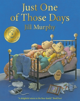 Paperback Just One of Those Days (A Bear Family Book, 3) Book