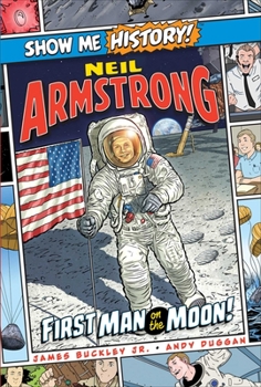 Hardcover Neil Armstrong: First Man on the Moon! Book