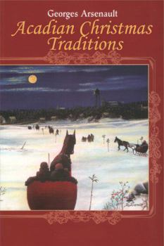 Paperback Acadian Christmas Traditions Book