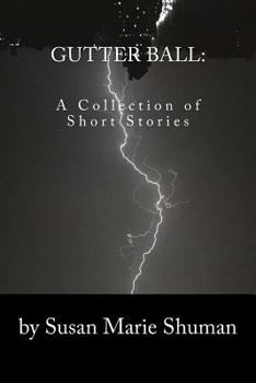 Paperback Gutter Ball: A Collection of Short Stories Book