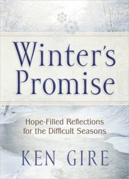 Hardcover Winter's Promise: Hope-Filled Reflections for the Difficult Seasons Book