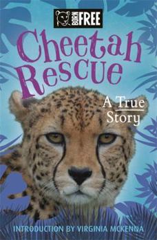 Paperback Cheetah Rescue (Born Free) Book