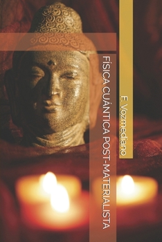 Paperback F?sica Cu?ntica Post-Materialista [Spanish] Book