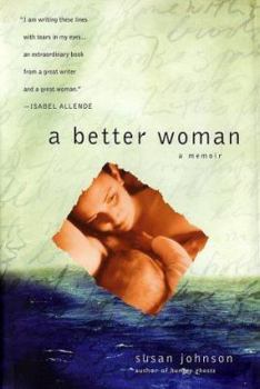 Hardcover A Better Woman: A Memoir of Motherhood Book
