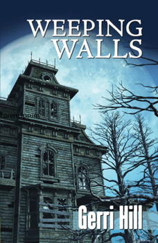 Weeping Walls - Book #2 of the Johnston & Riley