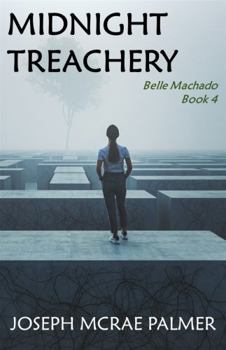 Midnight Treachery (Belle Machado)