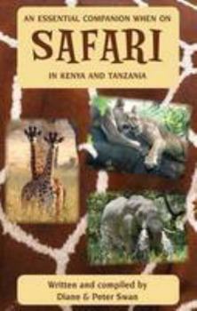 Paperback An Essential Companion When On Safari In Kenya And Tanzania (Wildlife of Africa) Book