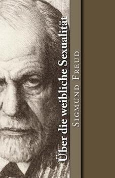 Paperback Über die weibliche Sexualität [German] Book