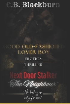 Paperback Next Door Stalker- The Neighbour: Erotica Thriller with Twisted Obsession Book