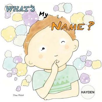 What's my name? HAYDEN