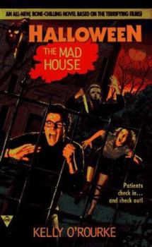 The Mad House (Halloween, Book 3) - Book #3 of the Halloween