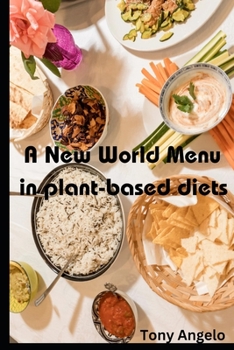 Paperback A New World Menu in Plant-based Diets Book