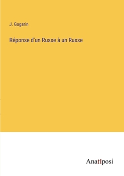 Paperback Réponse d'un Russe à un Russe [French] Book