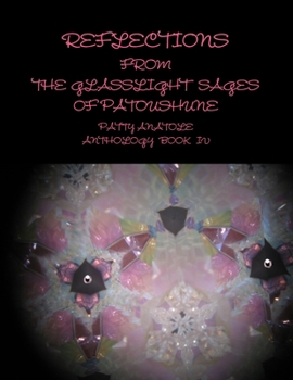Paperback Reflections from the Glasslight Sages of Patoushune Book