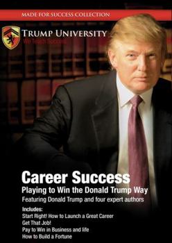 Audio CD Career Success: Playing to Win the Donald Trump Way [With 4 CDROMs and DVD] Book
