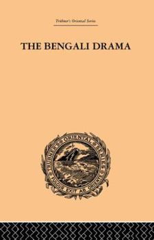 Paperback The Bengali Drama: Its Origin and Development Book