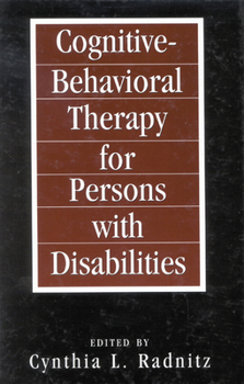 Hardcover Cognitive-Behavioral Therapies for Persons with Disabilities Book