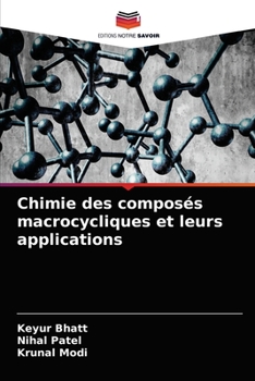 Paperback Chimie des composés macrocycliques et leurs applications [French] Book