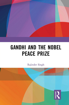 Paperback Gandhi and the Nobel Peace Prize Book