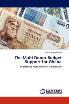 Paperback The Multi Donor Budget Support for Ghana Book