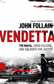 Hardcover Vendetta: The Mafia, Judge Falcone, and the Quest for Justice Book