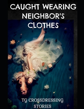 Paperback Caught Wearing Neighbor's Clothes Book
